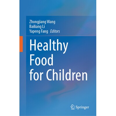 预订 Healthy Food for Children 儿童健康食品 9789819685110