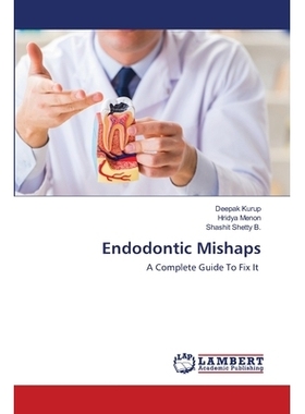 预订 Endodontic Mishaps 牙髓畸形：完整指南: 9786202666329