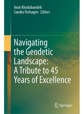 预订 Navigating the Geodetic Landscape: A Tribute to 45 Years of Excellence 穿梭大地测量领域：致敬45年*历程: 97830319927