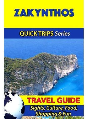 预订 Zakynthos Travel Guide (Quick Trips Series): Sights, Culture, Food, Shopping & Fun: 9781532941818