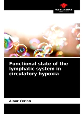预订 Functional state of the lymphatic system in circulatory hypoxia: 9786203597417