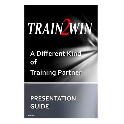 预订 TRAIN2WIN Presentation Guide: The TRAIN2WIN Story and Services Offered: 9781499180510