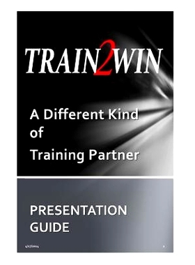 预订 TRAIN2WIN Presentation Guide: The TRAIN2WIN Story and Services Offered: 9781499180510