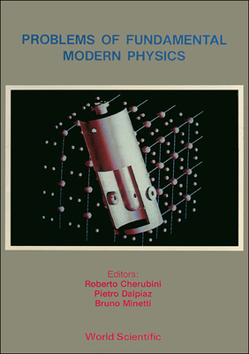 【预订】PROBLEMS OF FUNDAMENTAL MODERN PHYSICS - PROCEEDINGS OF THE 4TH WINTER SCHOOL ON HADRONIC PHYSICS