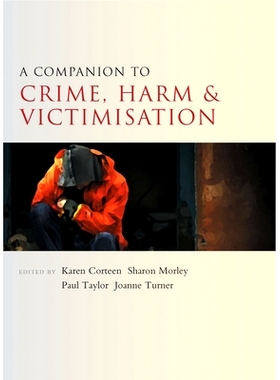 预订 A Companion to Crime, Harm and Victimisation 犯罪，危害和被害的伴侣: 9781447325727