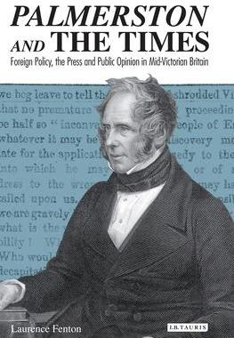 [预订]Palmerston and the Times: Foreign Policy, the Press and Public Opinion in Mid-Victorian Britain 9781350161252