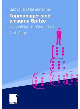 预订 Topmanager sind einsame Spitze: Höhenflüge in dünner Luft: 9783834944788