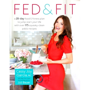 175 Paleo Fitness Food Recipes Squeaky Start Fed Jump Life 97816286 Plan Your with 预订 Over Day Clean Fit