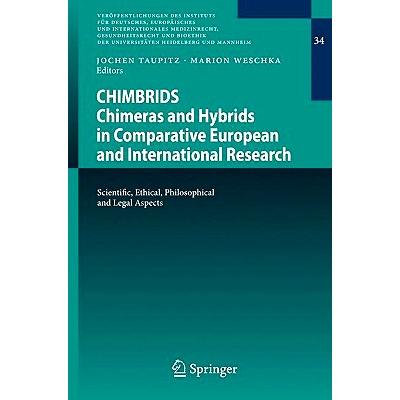 预订 CHIMBRIDS - Chimeras and Hybrids in Comparative European and International Research: Scientific, Ethical, Philosoph