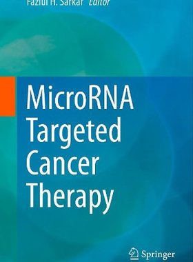 【预订】MicroRNA Targeted Cancer Therapy