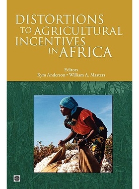 预订 Distortions to Agricultural Incentives in Africa 农业非洲的激励的扭曲: 9780821376522