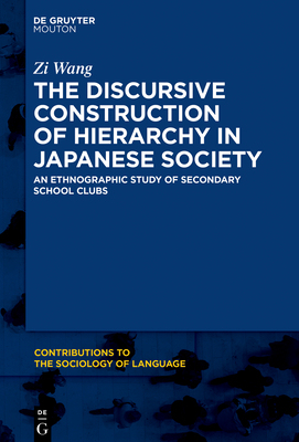 【预订】The Discursive Construction of Hierarchy in Japanese Society