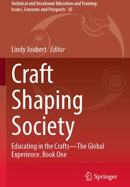 [预订]Craft Shaping Society: Educating in the Crafts--The Global Experience. Book One 9789811694745