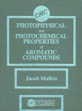 【预订】Photophysical and Photochemical Properties of Aromatic Compounds