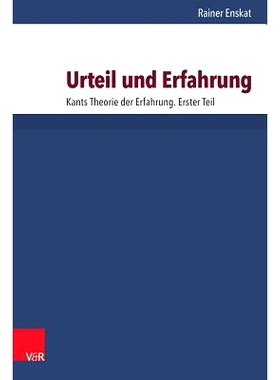 预订 Urteil und Erfahrung: Kants Theorie der Erfahrung. Erster Teil 判断与经验：康德的经验理论。*部分: 9783525230138