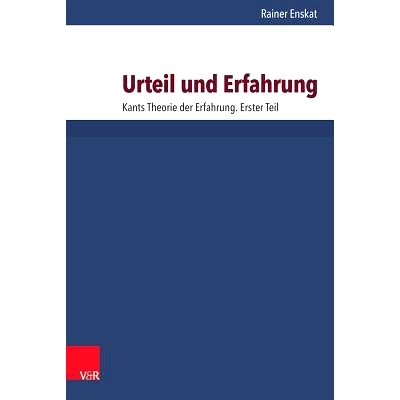 预订 Urteil und Erfahrung: Kants Theorie der Erfahrung. Erster Teil 判断与经验：康德的经验理论。*部分: 9783525230138