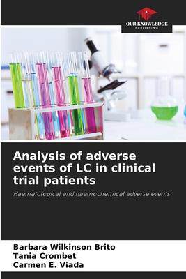 [预订]Analysis of adverse events of LC in clinical trial patients 9786205852187