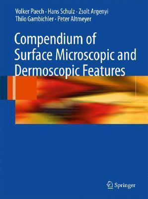 【预订】Compendium of Surface Microscopic and Dermoscopic Features