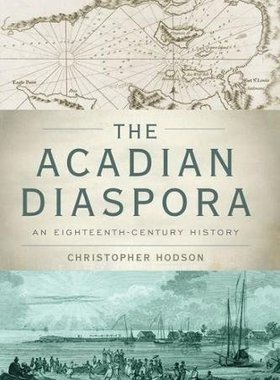 【预订】The Acadian Diaspora