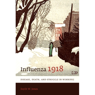 Influenza and 预订 Winnipeg 和挣扎 Disease 疾病 1918 9780802094391 Death 年流感：温尼伯 Struggle