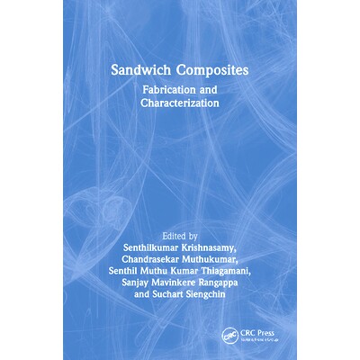 预订 Sandwich Composites: Fabrication and Characterization 三明治复合材料：制造与表征: 9780367697327