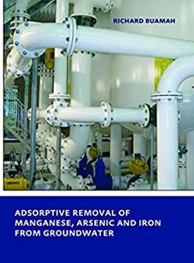 【预订】Adsorptive Removal of Manganese,  Arsenic and Iron from Groundwater