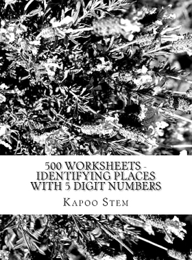 预订 500 Worksheets - Identifying Places with 5 Digit Numbers: Math Practice Workbook: 9781512276701