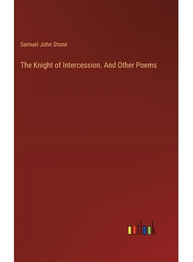 预订 The Knight of Intercession. And Other Poems: 9783385387652