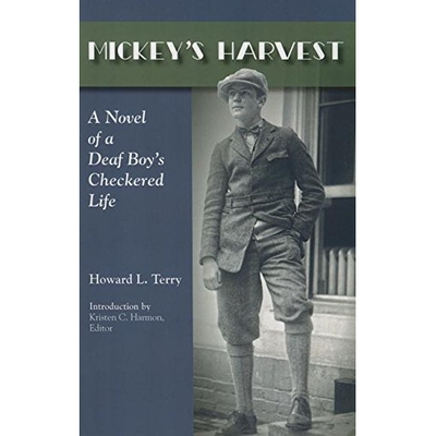 预订 Mickey’s Harvest: A Novel of a Deaf Boy’s Checkered Life: 9781563686368