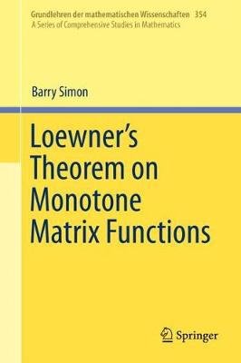 【预订】Loewner’s Theorem on Monotone Matrix Functions