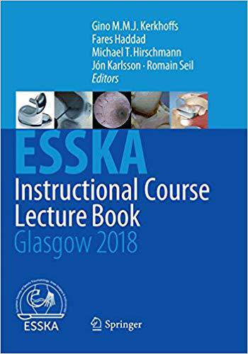 【预售】ESSKA Instructional Course Lecture Book: Glasgow 2018