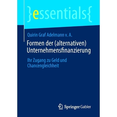 预订 Formen der (alternativen) Unternehmensfinanzierung: Ihr Zugang zu Geld und Chancengleichheit: 9783658420871