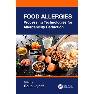 预订 Food Allergies: Processing Technologies  for Allergenicity Reduction 食物过敏：减少致敏性的加工技术: 9781032556963