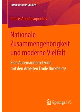 预订 Nationale Zusammengehörigkeit und moderne Vielfalt: Eine Auseinandersetzung mit den Arbeiten Émile Durkheims 民族