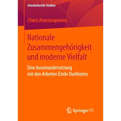 预订 Nationale Zusammengehörigkeit und moderne Vielfalt: Eine Auseinandersetzung mit den Arbeiten Émile Durkheims 民族