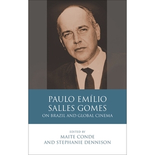 and Paulo 预订 Global 论巴西与全球电影 Salles 保罗·埃米利奥·萨勒斯·戈麦斯 Emílio 9781786833 Gomes Cinema Brazil
