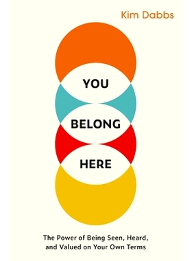 预订 You Belong Here: The Power of Being Seen, Heard, and Valued on Your Own Terms: 9781523005895
