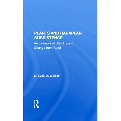 预订 Plants And Harappan Subsistence: An Example Of Stability And Change From Rojdi 植物与原住民：Rojdi 带来的稳定度与变