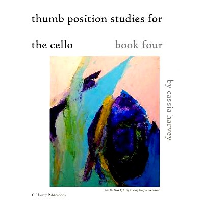 预订 Thumb Position Studies for the Cello, Book Four: 9781635231519