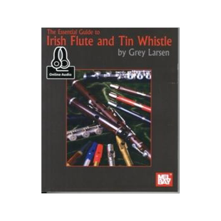 [预订]Essential Guide to Irish Flute and Tin Whistle 9780786686834