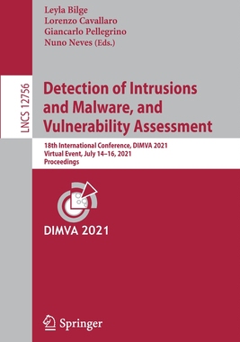 【预订】Detection of Intrusions and Malware, and Vulnerability Assessment 9783030808242