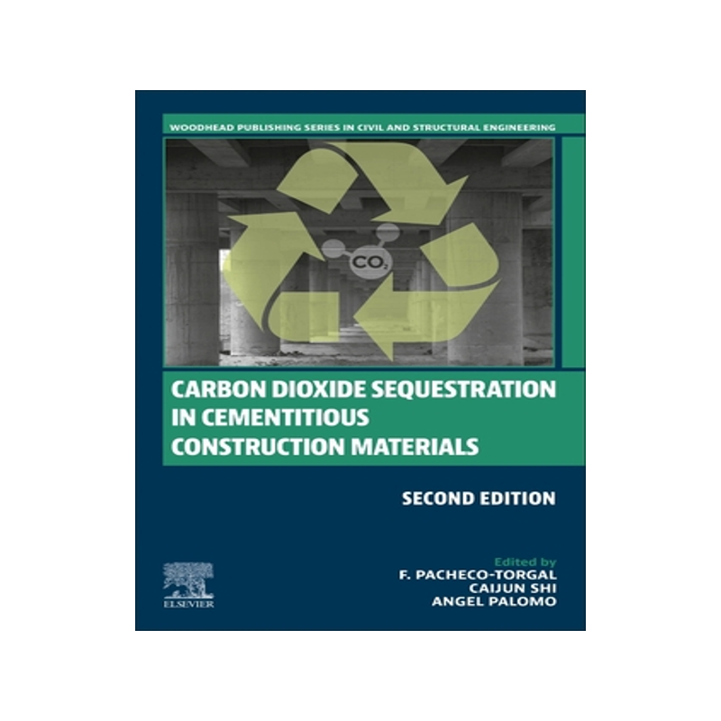 预订 Carbon Dioxide Sequestration in Cementitious Construction Materials