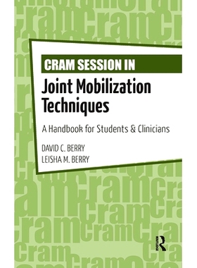 预订 Cram Session in Joint Mobilization Techniques: A Handbook for Students & Clinicians “关节动员技术”突击复习：学生