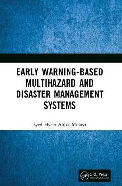 【预订】Early Warning-Based Multihazard and Disaster Management Systems