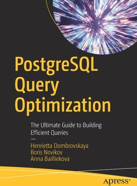 【预订】PostgreSQL Query Optimization