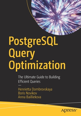 【预订】PostgreSQL Query Optimization