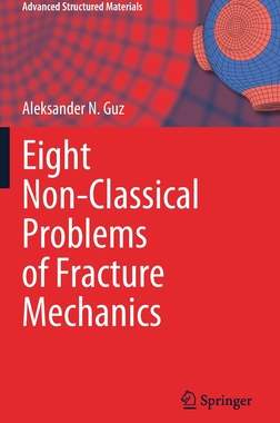 【预订】Eight Non-Classical Problems of Fracture Mechanics 9783030775001