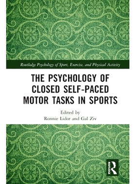 预订 The Psychology of Closed Self-Paced Motor Tasks in Sports 运动中封闭自定节奏运动任务的心理学: 9780367708979