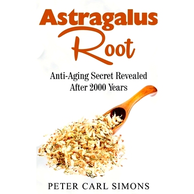 预订 Astragalus Root: 9798889091974