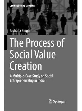 预订 The Process of Social Value Creation: A Multiple-Case Study on Social Entrepreneurship in India: 9788132238508